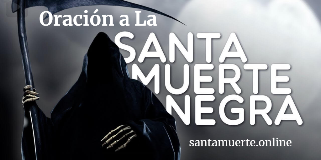 Santa Muerte Negra | Oración Milagrosa | Poder | Invocación