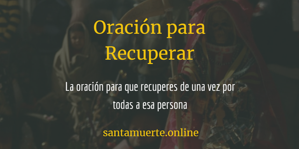 Oración Para Recuperar A La Persona Amada | Milagrosa Y Mágica